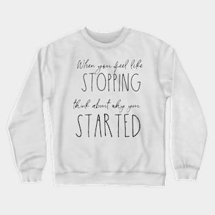 Work motivational typography script blush pink Crewneck Sweatshirt